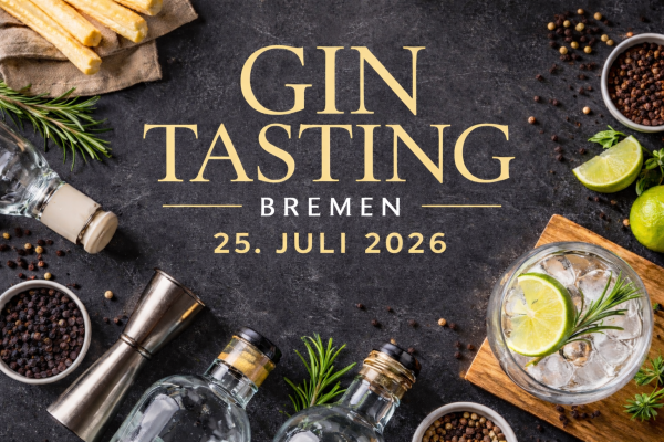 Gin Tasting Bremen – Ginverkostung für Einsteiger & Genießer | 25.07.2026