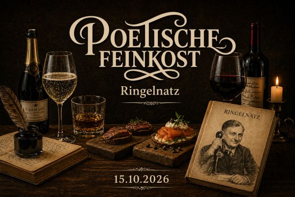 Poetische Feinkost in Bremen – literarischer Genussabend mit Texten von Joachim Ringelnatz im Heimathaven