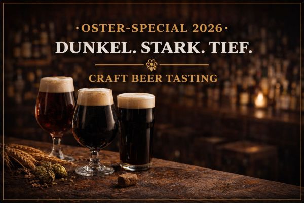 Dunkelbier Craft Beer Tasting Spezial Ostern 2026