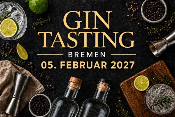 Gin Tasting in Bremen am 05. Februar 2027 im Heimathaven