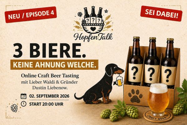 HopfenTalk #4 mit Lieber Waldi aus Köln – Live Online Bier Tasting mit Dustin Liebenow