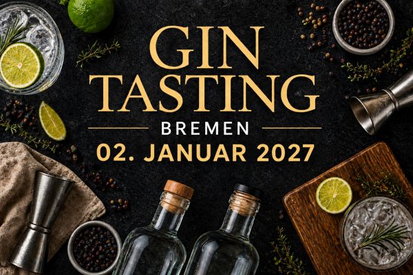 Gin Tasting in Bremen am 02. Januar 2027 im Heimathaven