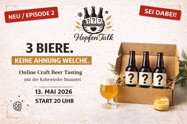 Heimathaven Hopfentalk – Online Craft Beer Tasting | Kehrwieder Brauerei | 13.05.2026